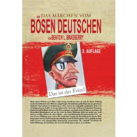 Bradberry, Benton L.: Das Märchen vom bösen Deutschen