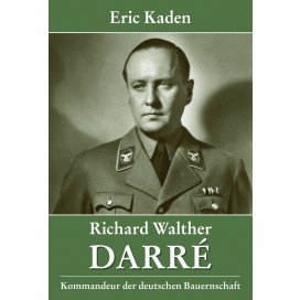 Kaden, Eric: Richard Walther Darré