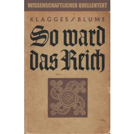 Klagges/Blume: So ward das Reich (Schulbuch)
