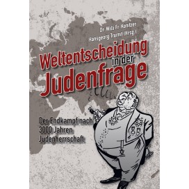 Könitzer/Trurnit (Hrsg.): Weltentscheidung in der Judenfrage