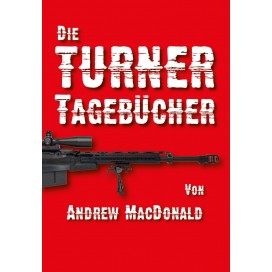 MacDonald, Andrew: Die Turner-Tagebücher