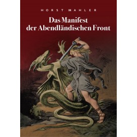 Mahler, Horst: Das Manifest der Abendländischen Front