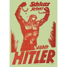 Plakat „Schluß jetzt! Wählt Hitler"
