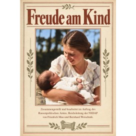 Rassenpolitisches Amt, Reichsleitung der NSDAP: Freude am Kind
