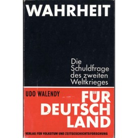Walendy, Udo: Wahrheit für Deutschland - Die Schuldfrage des Zweiten Weltkrieges