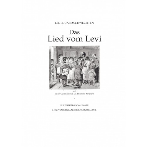 Schwechten, Dr. Eduard: Das Lied vom Levi