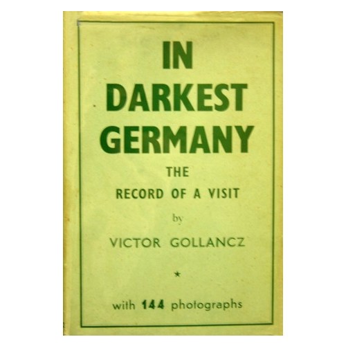 Gollancz, Victor: Im dunkelsten Deutschland