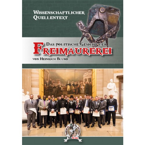 Blume, Heinrich: Das politische Gesicht der Freimaurerei
