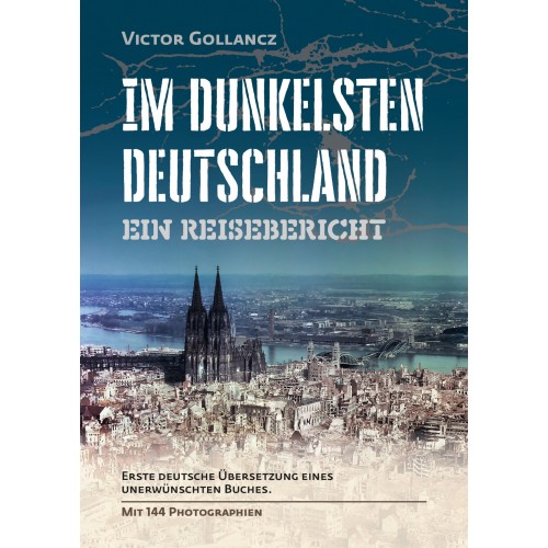 Gollancz, Victor: Im dunkelsten Deutschland