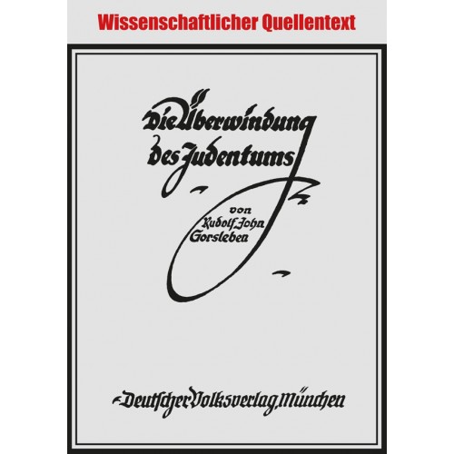 Gorsleben, Rudolf John: Überwindung
