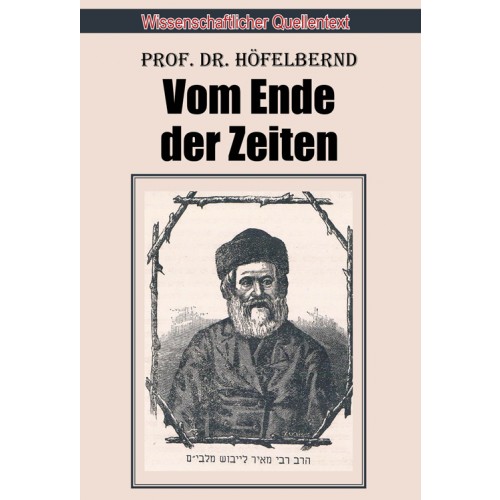 Höfelbernd, Prof. Dr.: Vom Ende der Zeiten