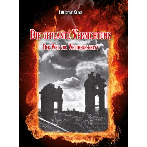 Kluge, Christiane: Die geplante Vernichtung (des deutschen Volkes)