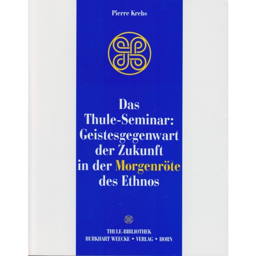 Krebs, Pierre: Das Thule-Seminar