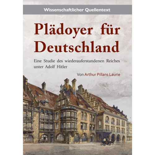 Laurie, Arthur P.: Plädoyer für Deutschland