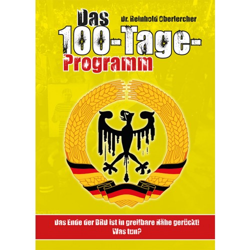 Oberlercher, Dr. Reinhold: Das 100-Tage-Programm