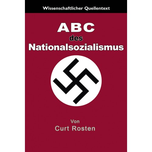 Rosten, Dr. Curt: ABC des Nationalsozialismus