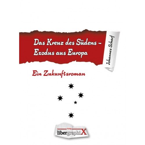 Scharf, Johannes: Das Kreuz des Südens - Exodus aus Europa