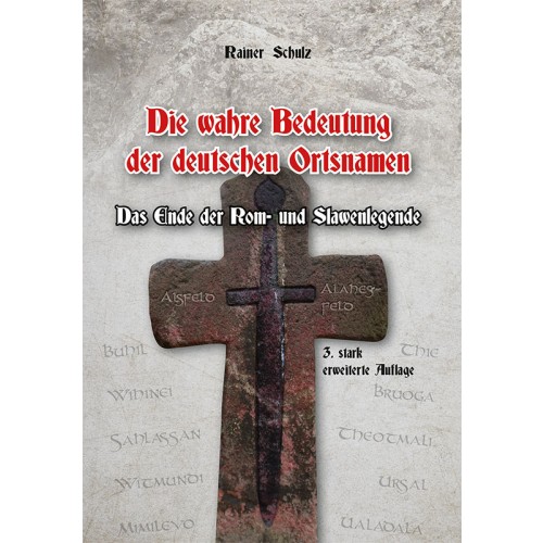 Schulz, Rainer: Die wahre Bedeutung der deutschen Ortsnamen