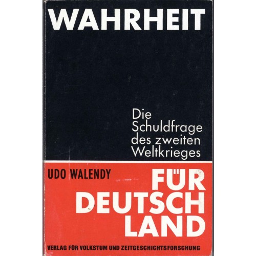Walendy, Udo: Wahrheit für Deutschland - Die Schuldfrage des Zweiten Weltkrieges