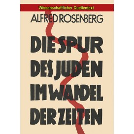 25 % Rabatt! - Rosenberg, Alfred: Die Spur des Juden im Wandel der Zeiten