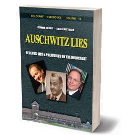 Carlo Mattogno, Germar Rudolf: Auschwitz Lies – Legends, Lies, and Prejudices on the Holocaust