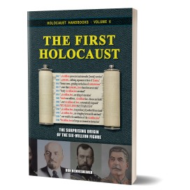 Don Heddesheimer: The First Holocaust – The Surprising Origin of the Six-Million Figure