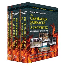 Franco Deana, Carlo Mattogno: The Cremation Furnaces of Auschwitz, Part 1 – A Technical and Historical Study. Part 1: History and Technology