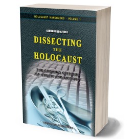Germar Rudolf (ed.): Dissecting the Holocaust – The Growing Critique of ‘Truth’ and ‘Memory’