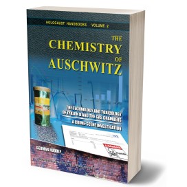 Germar Rudolf: The Chemistry of Auschwitz (color) – The Technology and Toxicology of Zyklon B and the Gas Chambers – A Crime-Scene Investigation