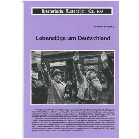 Historische Tatsachen Nr. 109 - Die Lebenslüge um Deutschland