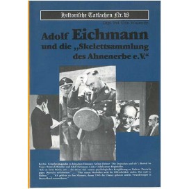 Historische Tatsachen Nr. 18 - A. Eichmann + die „Skelettsammlung“