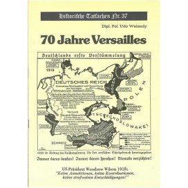 Historische Tatsachen Nr. 37 - Siebzig Jahre Versailles