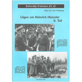 Historische Tatsachen Nr. 47 - Lügen um Himmler - II. Teil