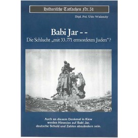 Historische Tatsachen Nr. 51 - Babi Jar - 31.711 ermordete Juden?