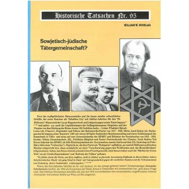 Historische Tatsachen Nr. 95 - Sowjetisch-jüdische Tätergemeinschaft?