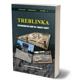 Jürgen Graf, Carlo Mattogno: Treblinka – Extermination Camp or Transit Camp?