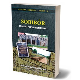 Jürgen Graf, Thomas Kues, Carlo Mattogno: Sobibor – Holocaust Propaganda and Reality