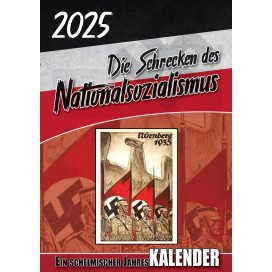 Kalender: Die Schrecken des Nationalsozialismus – 2025