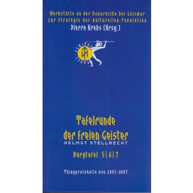 Krebs, Pierre (Hrsg.): Tafelrunde der freien Geister. Burgtafel 5-7