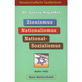 Krojanker, Dr. Gustav: Zionismus - Nationalismus - Nationalsozialismus (Soyka)