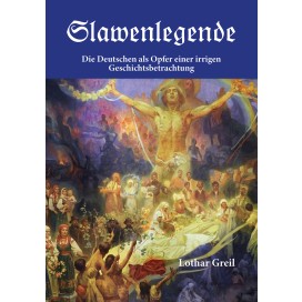 Lothar Greil: Slawenlegende