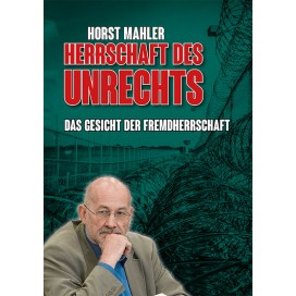Mahler, Horst: Herrschaft des Unrechts
