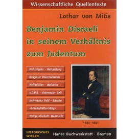 Mitis, Lothar von: Benjamin Disraeli in seinem Verhältnis zum Judentum (Soyka)