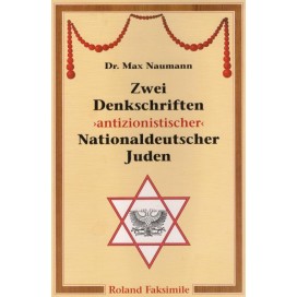 Naumann, Dr. Max: Zwei Denkschriften antizionistischer nationaldeutscher Juden (Soyka)