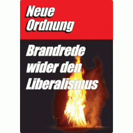 Neue Ordnung (Hrsg.): Brandrede wider den Liberalismus