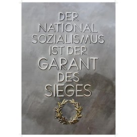 Plakat/Wandschmuck „Der Nationalsozialismus ist der Garant des Sieges“