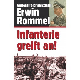 Rommel, Erwin: Infanterie greift an!