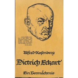 Rosenberg, Alfred: Dietrich Eckart – Ein Vermächtnis