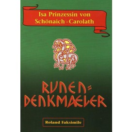 Schönaich-Carolath, Isa Prinzessin von: Runendenkmäler (Soyka)