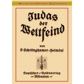 Schrönghamer-Heimdal, Franz: Judas der Weltfeind